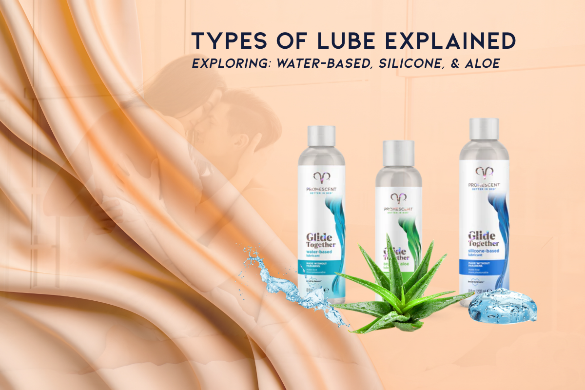 Types of Lube Explained: Water,Silicone, Aloe Promescent Types of Lube Explained: Water,Silicone, Aloe Promescent